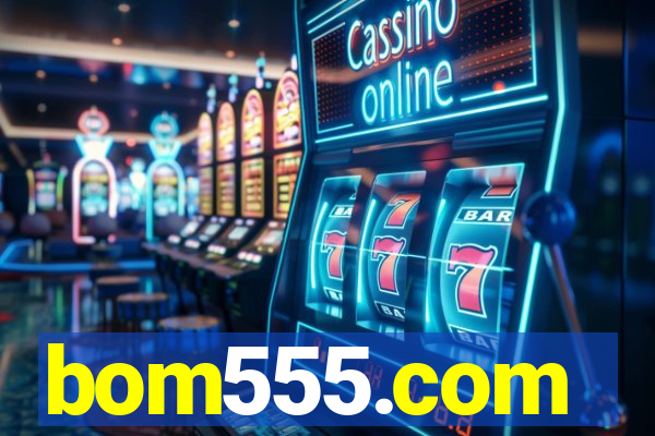 bom555.com plataforma de jogos